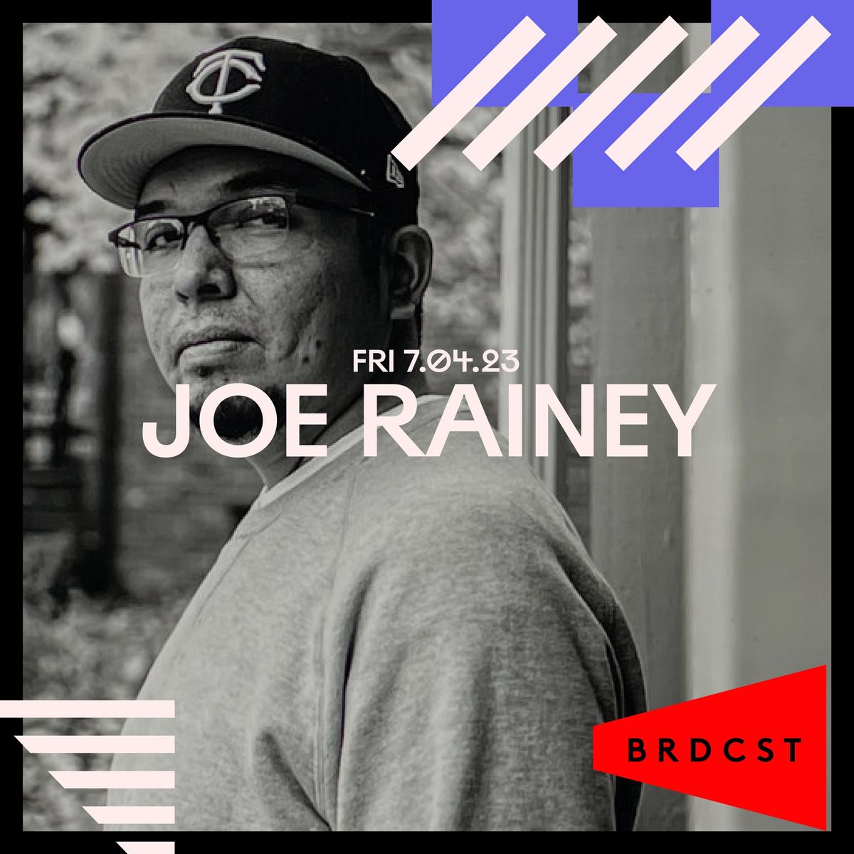 BRDCST23 - Joe Rainey